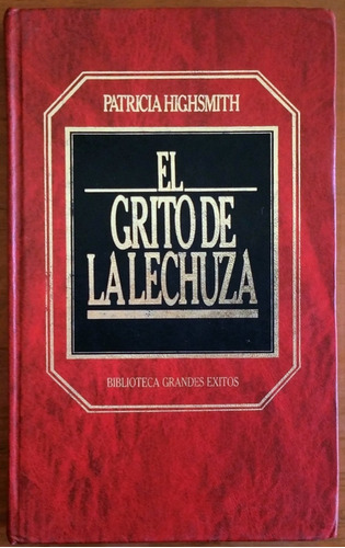 El Grito De La Lechuza - Patricia Highsmith