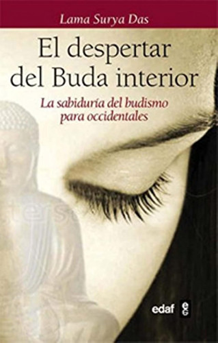 Despertar Del Buda Interior, El: La Sabiduría Del Budismo Pa