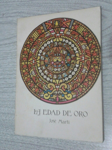 La Edad De Oro / José Martí