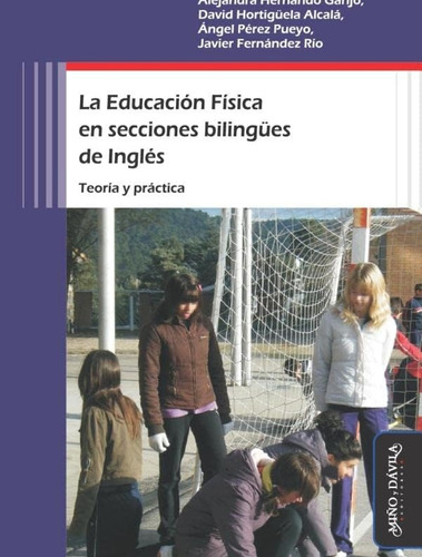 Libro: La Educación Física En Secciones Bilingües De Inglés.