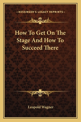 Libro How To Get On The Stage And How To Succeed There - ...