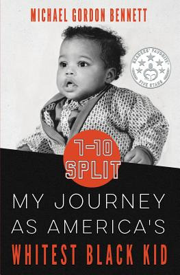 Libro 7-10 Split: My Journey As America's Whitest Black K...