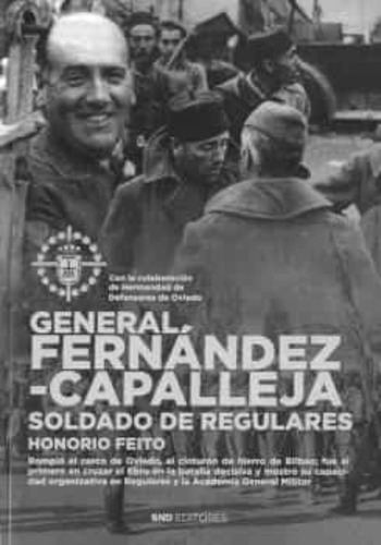 General Fernández Capalleja. Soldado De Regulares, De Feito Rodríguez, Honorio. Editorial Snd Editores, Tapa Blanda En Español