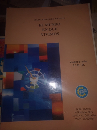 * Historia 4° Año - El Mundo En Que Vivimos 