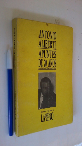 Apuntes De 20 Años Antología Poética - Antonio Aliberti