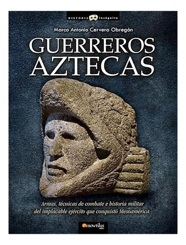 Guerreros Aztecas - Cervera Obregon - Nowtilus - #d