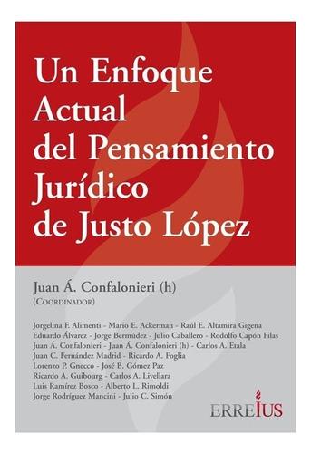 Un Enfoque Actual Del Pensamiento Juridico De Justo Lopez