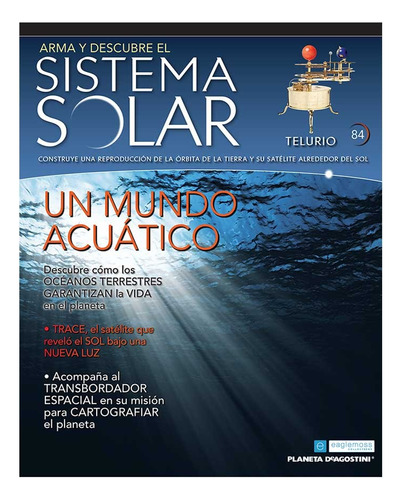 Arma Y Descubre El Sistema Solar Planeta Deagostini No. 84