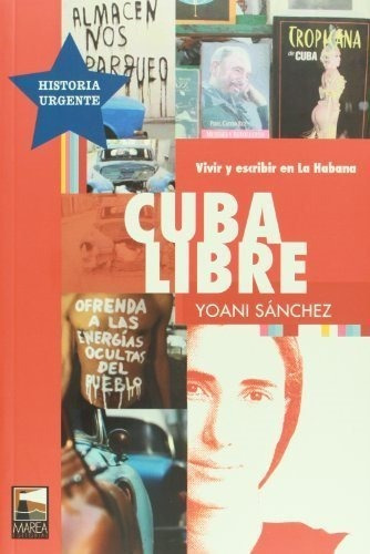 Cuba Libre - Sanchez, Yoani;