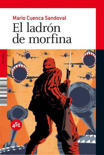 El Ladron De Morfina, De Cuenca Sandoval, Mario. Editorial Adn Editores, Tapa Blanda En Español