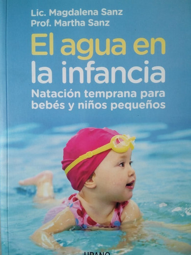El Agua En La Infancia, Natación Para Bebés Y Niños Pequeños