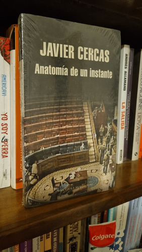 Anatomía De Un Instante / Javier Cercas / Mondadori