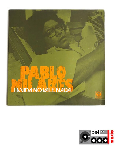 Lp Pablo Milanés - La Vida No Vale Nada - Excelente 