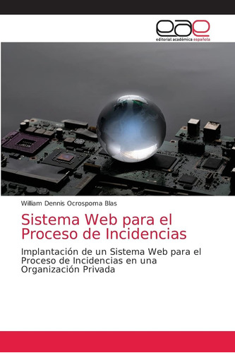 Libro: Sistema Para El Proceso De Incidencias: Implantación 