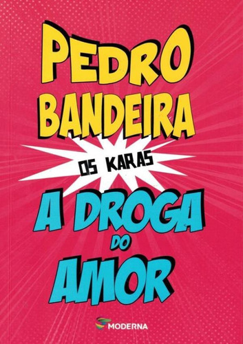 Droga Do Amor, A - 4ª Ed