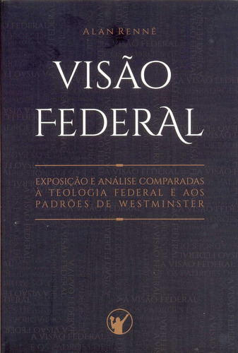 Visão Federal Os Puritanos, De  Na Capa. Editora Os Puritanos Em Português