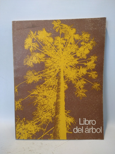 Libro Del Árbol Tomo 2 Celulosa Argentina