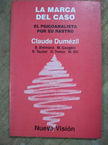 La Marca Del Caso. Claude  Dumezil (1992/160 Pág.)