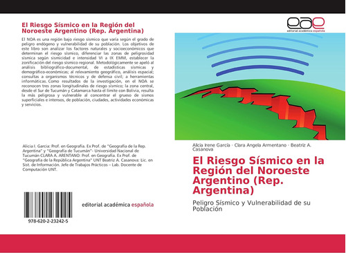 Libro: El Riesgo Sísmico Región Del Noroeste Argentino
