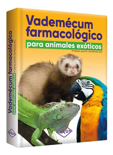 Vademecum Farmacologico Para Animales Exoticos