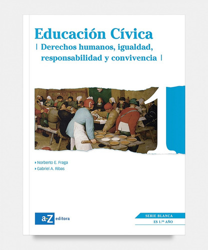 Educación Cívica 1, Serie Blanca