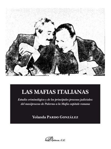Libro Las Mafias Italianas - Pardo Gonzã¡lez, Yolanda