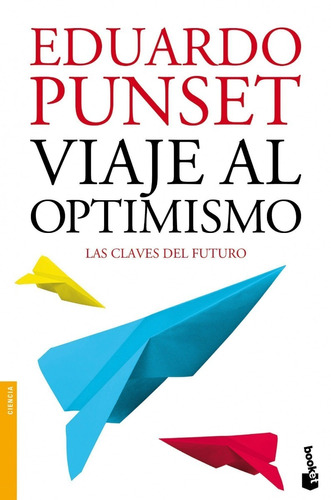 Viaje Al Optimismo - Eduardo Punset