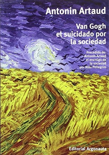 Van Gogh - El Suicidado Por La Sociedad - Antonin Artaud