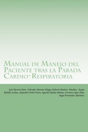 Manual De Manejo Del Paciente Tras La Parada Cardio-respi...