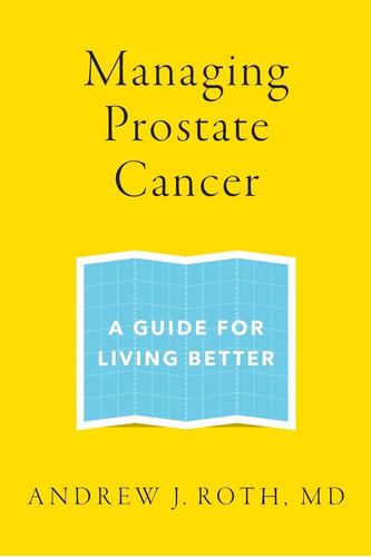 Libro:  Managing Prostate Cancer: A Guide For Living Better