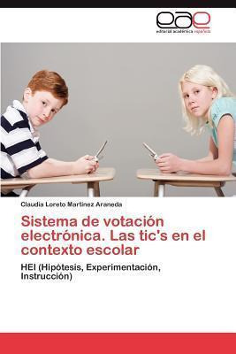 Libro Sistema De Votacion Electronica. Las Tic's En El Co...