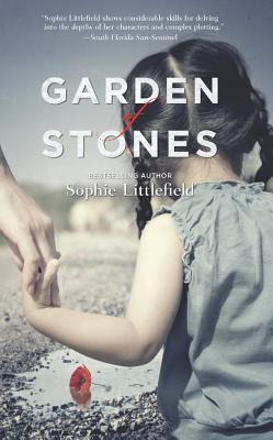 Garden Of Stones - Sophie Littlefield