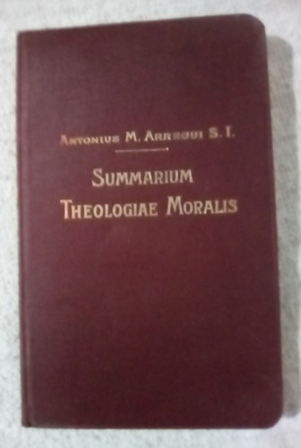 Summarium Theologiae Moralis Antonius M. Arregui   Latin 