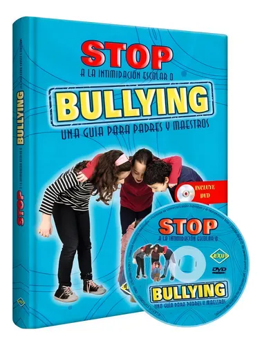 Stop Bullying Guia Para Padres Y Maestros (tapa Dura C/ Dvd)