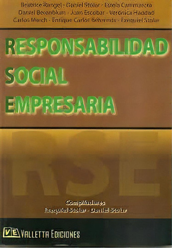 Responsabilidad Social Empresaria, De Daniel Stolar. Editorial Valletta Ediciones, Tapa Blanda En Español