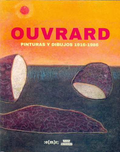 Ouvrard. Pinturas Y Dibujos 1916-1986 - Ouvrad, Luis A