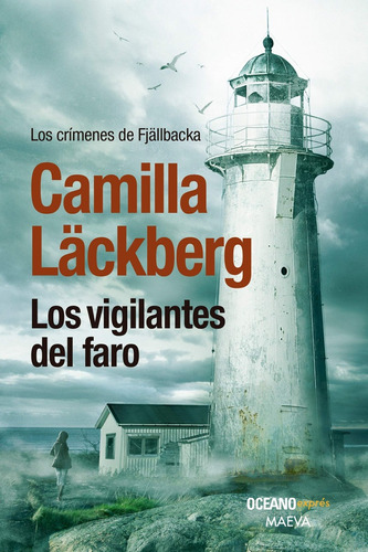 Los Vigilantes Del Faro - Camilla Lackberg