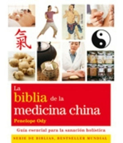 La Biblia De La Medicina China, Penelope Ody, Gaia