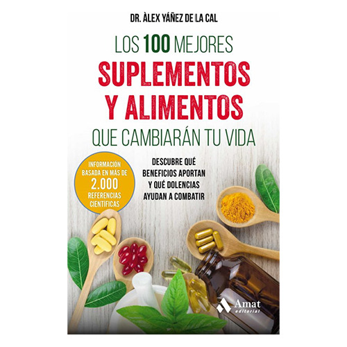 Los 100 Mejores Suplementos Y Alimentos Que Cambiaran Tu Vid