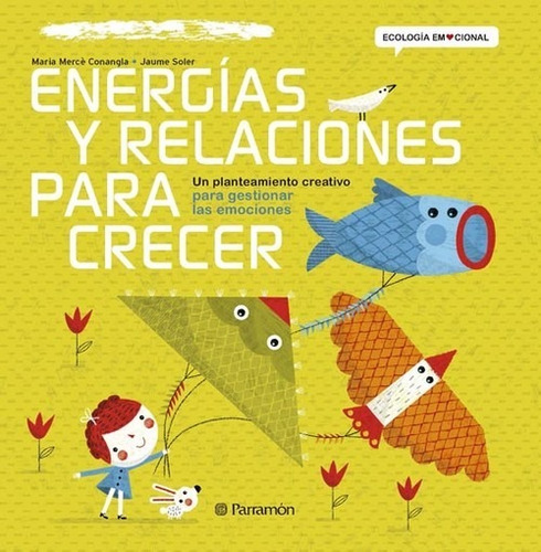 Libro Energías Y Relaciones Para Crecer - Conangla, Mª Mer