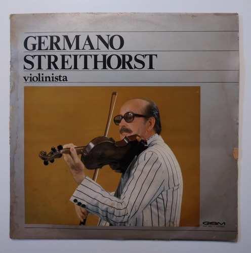 Lp Disco Vinil Evangélico Instrumental De Violino Germano Streithorst 1980 Gravadora Gbm - Leia A Descrição Do Produto