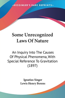 Libro Some Unrecognized Laws Of Nature: An Inquiry Into T...