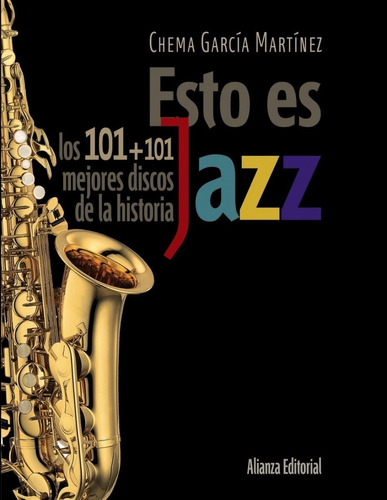 Esto Es Jazz, Chema García Martínez, Alianza