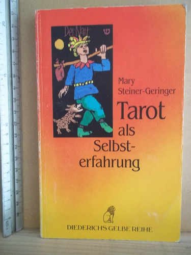 Tarot Als Selbst Erfarhung, Mary Steiner