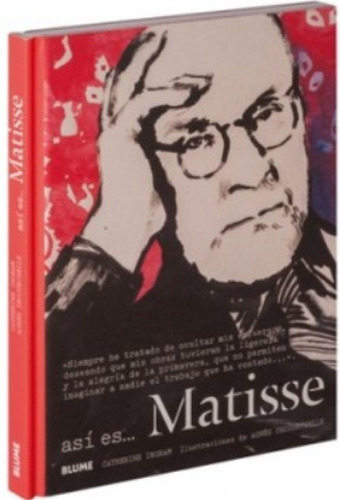 Así Es... Matisse - Historia Del Arte Visual Y Atractiva