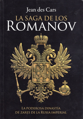 Libro: La Saga De Los Romanov /  Jean Des Cars
