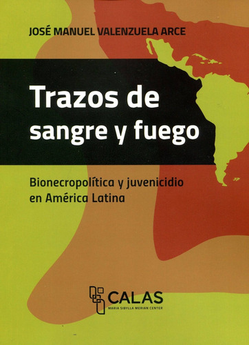 Trazos De Sangre Y Fuego - Coleccion Calas