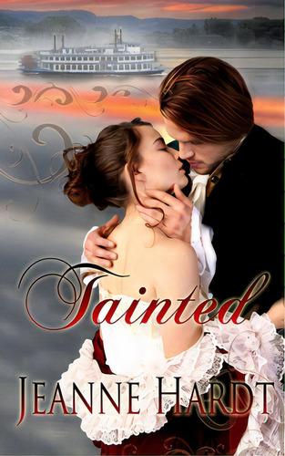 Tainted: River Romance, Book 2, De Hardt, Jeanne. Editorial Createspace, Tapa Blanda En Inglés