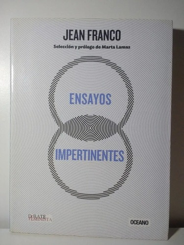 Ensayos Impertinentes - Jean Franco