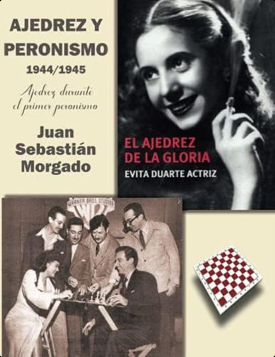 Ajedrez Y Peronismo Ajedrez Durante El Primer Peronismo (spanish Edition), De Morgado, Juan Sebastián. Editorial Oem, Tapa Blanda En Español